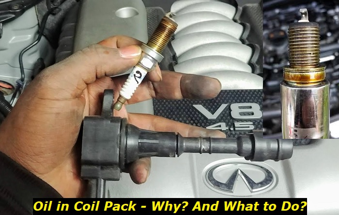 oil in coil pack reasons fixes